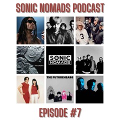 SONIC NOMADS Podcast - Episode 7