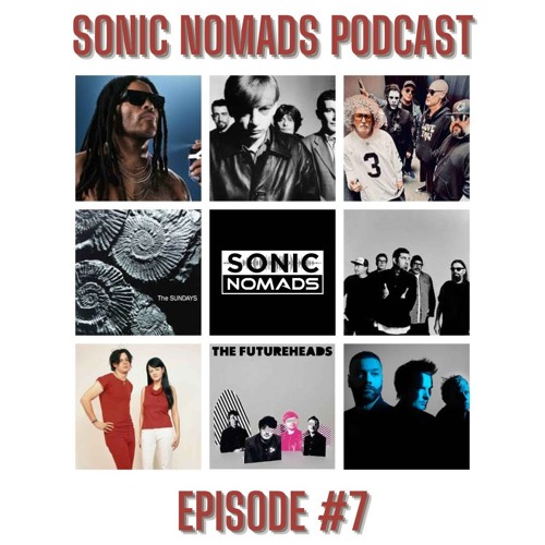 SONIC NOMADS Podcast - Episode 7