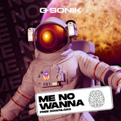 Q-SONIK - Me No Wanna