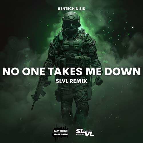 Bentech & Sis - No One Takes Me Down (SLVL Remix)