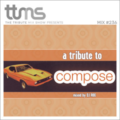 #236 - A Tribute To Compose - mixed by DJ ROG