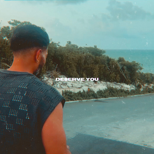 Deserve You (Demo)
