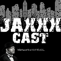 JAXXXCAST Nov 2023 w/ Wetworks (Rough Disco Set)