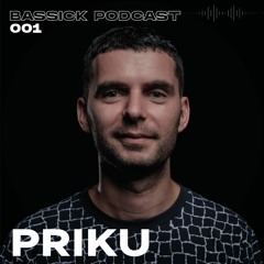 Bassick podcast 001: PRIKU [Recorded @ Bassick 15.01.2022]