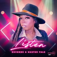 Devonde & Master Fale - Listen (Main  Mix)