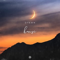 DYKMN - House