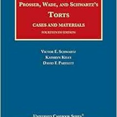 READ KINDLE 🖌️ Prosser, Wade and Schwartz's Torts, Cases and Materials (University C