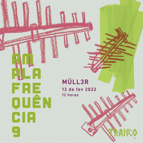 Ampla Frequência 9 - MÜLL3R (DJ Set)