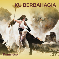 Ku Berbahagia (Remastered 2024)