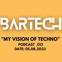 My Vision Of Techno No_013