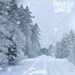 * Snow *