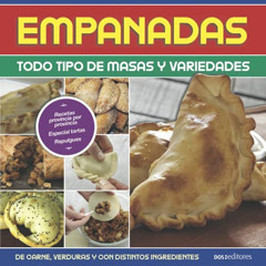 Read PDF 📁 EMPANADAS: todo tipo de masas y variedades (Spanish Edition) by  Gabriel