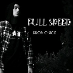 Full Speed (prod. C-Sick)