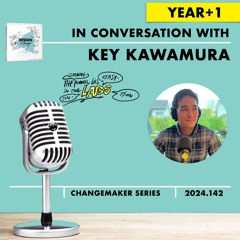 Key Kawamura with Ruud Janssen #DESINGtoCHANGE PODcast Year+1