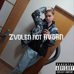 Zvolen not Avgan
