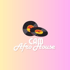 Afro House - Cam
