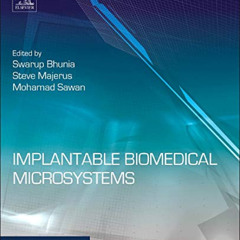 ACCESS KINDLE 💚 Implantable Biomedical Microsystems: Design Principles and Applicati