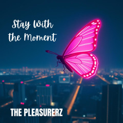 Stay With the Moment