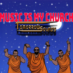 Music is my church