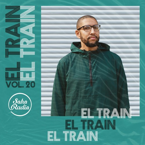 El Train Radio Episode 020