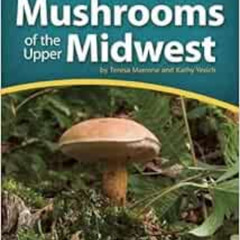 READ EPUB 🗃️ Mushrooms of the Upper Midwest: A Simple Guide to Common Mushrooms (Mus