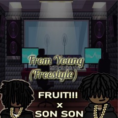 From Young(FreeStyle) Fruit!!! x Son Son