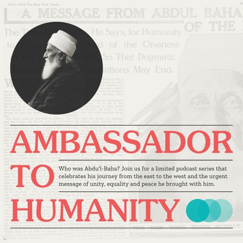 Ambassador to Humanity – Episode One: The Early Years