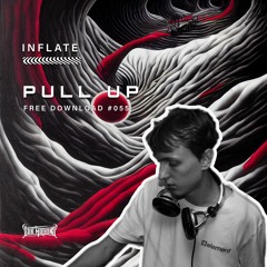 Inflate - Pull Up (Free Download)