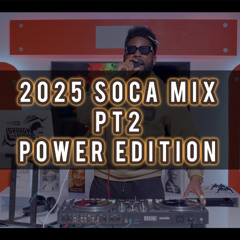 2025 Soca Mix PT2 By @SpoogyTheBossATL