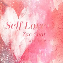 Zac Chat ~ Self Love ~ December 23