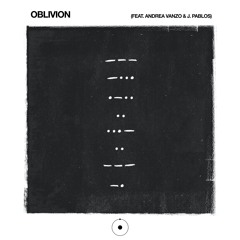 Oblivion feat. Andrea Vanzo & J. Pablos