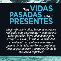 ❤PDF⚡ Tus vidas pasadas est?n presentes: Hace veintisiete a?os, luego de haberme