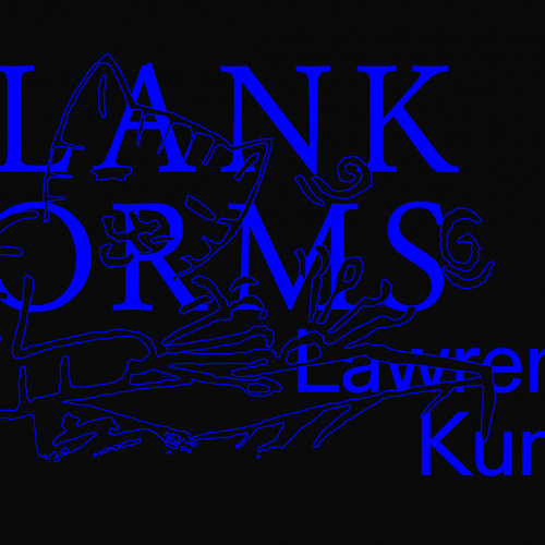 Blank Forms: Don't Laugh w/ Lawrence Kumpf 211224
