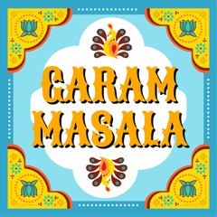 Garam Masala Mixtape Episode 2