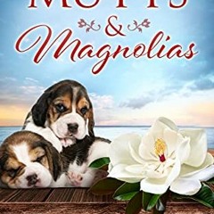 Mutts & Magnolias (South Carolina Sunsets Book 9) By Rachel Hanna (Author) Free #pdf