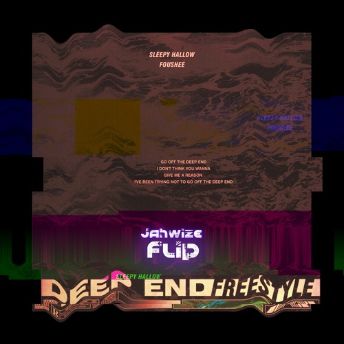 Sleepy Hallow - Deep End Freestyle (Jahwize Flip)[Thanks for 1K! Free DL]