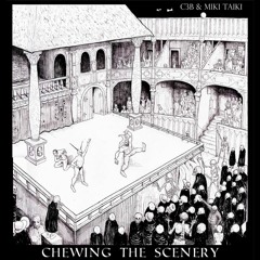 C3B & Miki Taiki - Chewing the Scenery EP [Out Now on Irritant Sounds]