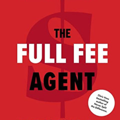 [DOWNLOAD] EPUB 📦 The Full Fee Agent: How to Stack the Odds in Your Favor as a Real