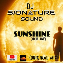 Sunshine (Your Love)