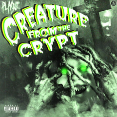 Creature From The Crypt (Prod. Grin)