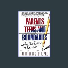 Ebook PDF  🌟 Parents, Teens and Boundaries: How to Draw the Line Read Book