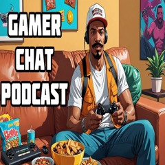Gamer Chat Podcast Playlist