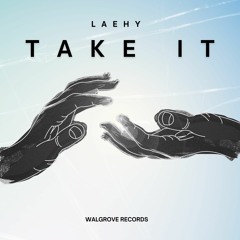 Take It (Radio Edit) - Laehy