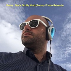 Romy - She's On My Mind (Antony P Intro Retouch)