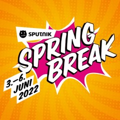 Sputnik Spring Break 2022