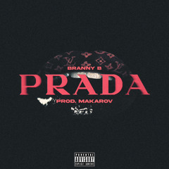 Branny B - Prada [Prod. Makarov]