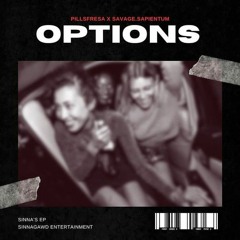 Options - PillsFreeSA (ft. Savage Sapientum)