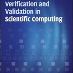 [ACCESS] KINDLE 📝 Verification and Validation in Scientific Computing by William L.