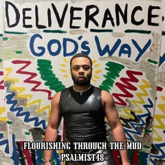 Flourishing Through The Mud