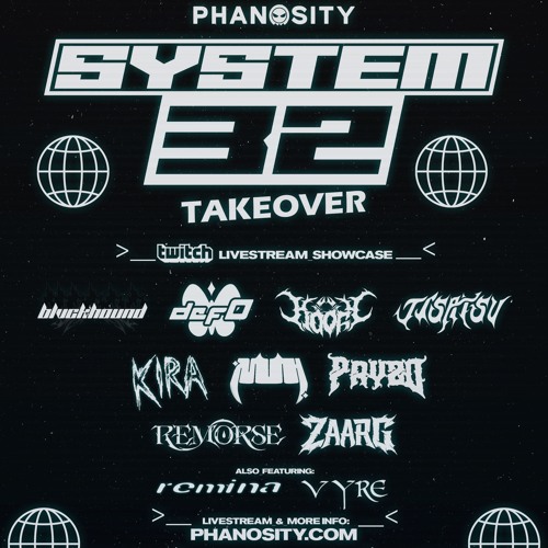 VYRE @ PHANOSITY PRESENTS: SYSTEM 32 TAKEOVER!
